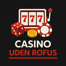 Oplev Spændingen ved Online Casino Uden Rufus Oplev Spændingen ved Online Casino Uden Rufus